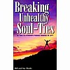 Breaking Unhealthy Soul-Ties