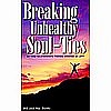 Breaking Unhealthy Soul-Ties