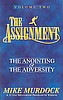 The Assignment The Anointing & The Adversity