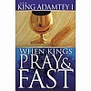 When Kings Pray &Fast