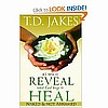 T.D Jakes It's Time To Reveal What God Longs To Heal