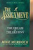 The Assignment, The Dream & Destiny