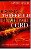 Breaking the Three Fold Demonic Cord