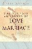 The Purpose & Power of Love & Marriage