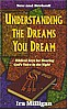 Understanding the Dreams you Dream