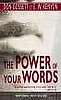 The Power Of Your Words