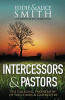 Intercessors & Pastors: The Emerging Partnership of Watchmen & Gatekeepers 