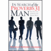 In Search Of the Proverbs 31 Man