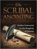 The Scribal Anointing: Scribes Instructed in the Kingdom of Heaven